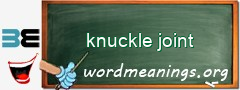 WordMeaning blackboard for knuckle joint